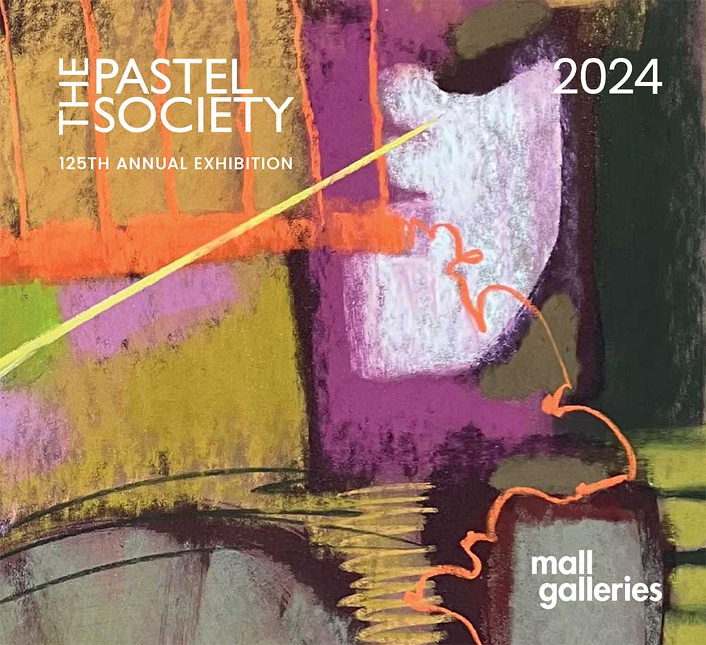 The Pastel Society - Annual Exhibition 2024